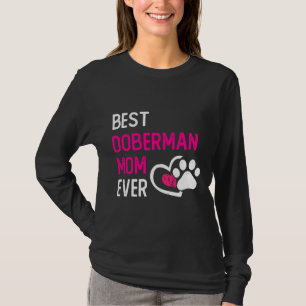 Camiseta Melhor Doberman Mãe, Proprietária De Cachorro Engr