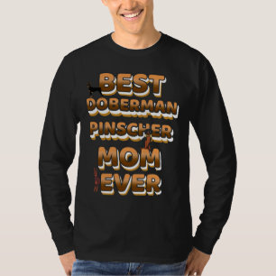 Camiseta Melhor Doberman Pinscher Texto De Ouro Da Mãe