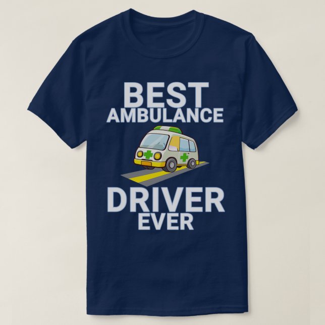 Camiseta Melhor driver de ambulância nunca (Frente do Design)
