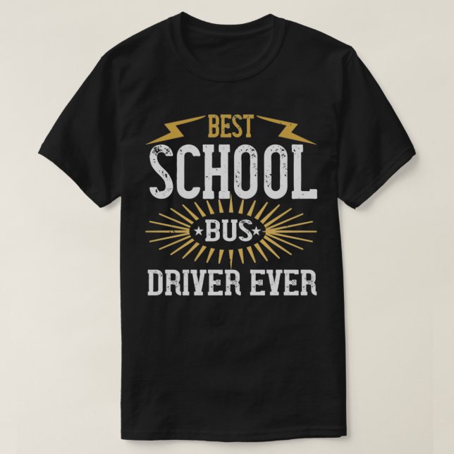 Camiseta Melhor Driver De Barramento Escolar Ever 4 (Frente do Design)