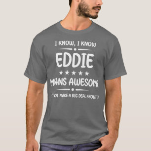 Camiseta Melhor Eddie Nunca Fantástico Nome Personalizado D
