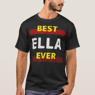Camiseta Melhor Ella Ever Amigos Nome Buddy Apelido Persona