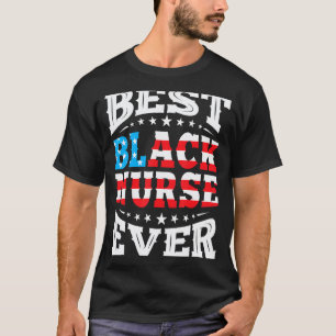 Camiseta Melhor Enfermeira Negra Já 4º Quatro De Julho EUA