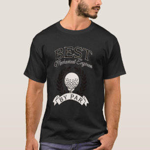 Camiseta Melhor Engenheiro Mecânico Por Par Golfe Divertido