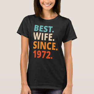 Camiseta Melhor Esposa desde 1972 50º aniversário de casame