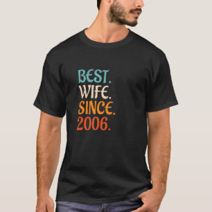 Camiseta Melhor Esposa Desde 2006 16.º aniversário de casam