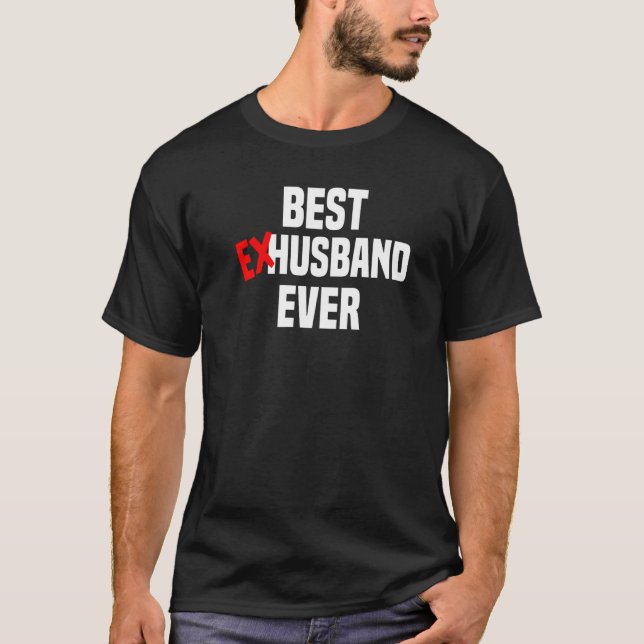 Camiseta Melhor Ex-Marido Do Divórcio E Homens De Quebra (Frente)