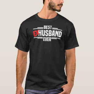 Camiseta Melhor Ex-Marido Do Divórcio E Homens De Quebra