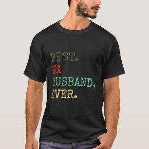 Camiseta Melhor Ex Marido Já Divorciou Divórcio Af