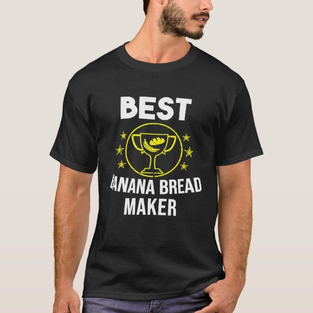 Camiseta Melhor fabricante de pão de banana - pastelaria em (Frente)