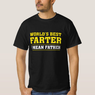 Camiseta Melhor Farsa do Mundo, quero dizer pai