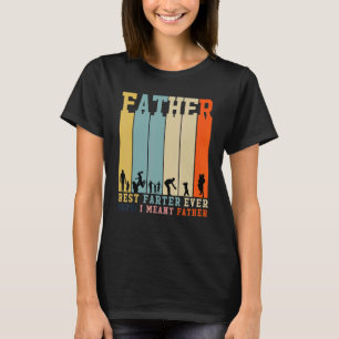 Camiseta Melhor Fazedor De Todos Os Anos, Quero Dizer Pai P
