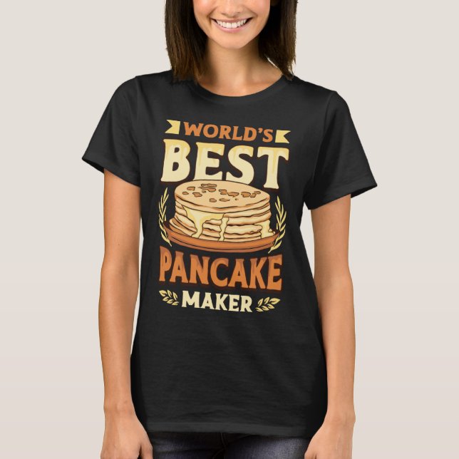 Camiseta Melhor Fazedora de Panquecas do Mundo (Frente)