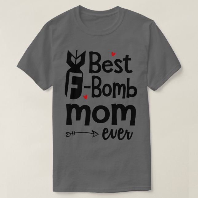 Camiseta Melhor FBomb Mãe Nunca (Frente do Design)