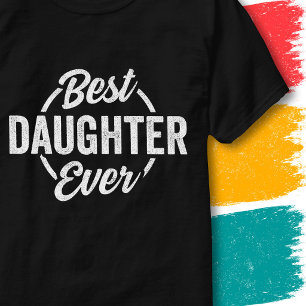 Camiseta Melhor Filha de Todos os Tempos Citação Vintage Di