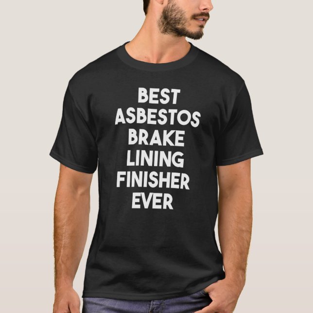 Camiseta Melhor Finalizador De Ligação De Travões De Amiant (Frente)