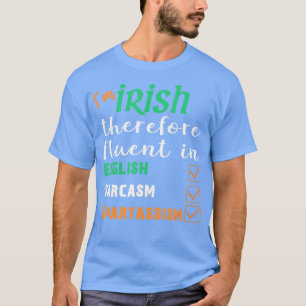 Camiseta Melhor Fluente Irlandês Engraçado no Gift Smart St