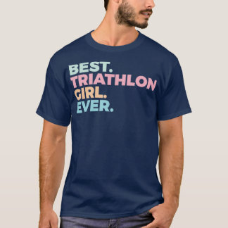 Camiseta Melhor Garota Triatlã Já Triatleta Mulher No Espor