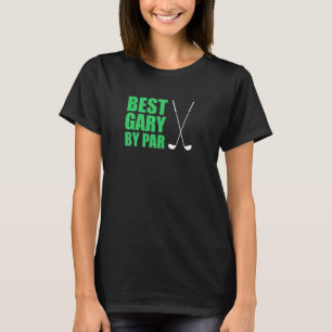 Camiseta Melhor Gary Por Par Golfer Nome Pun