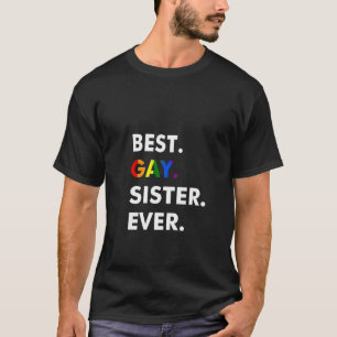 Camiseta Melhor Gay Irmã Sempre Engraçado Presente no Orgul