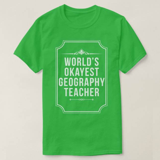 Camiseta Melhor Geografia de Professores de Geografia do Mu (Frente do Design)