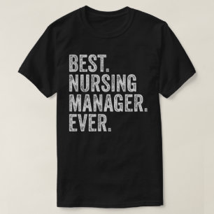 Camiseta Melhor Gerente de Enfermagem de Todos os Tempos