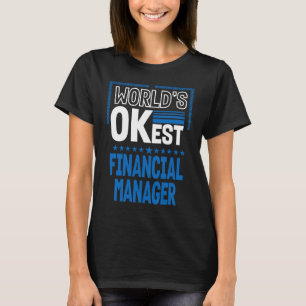 Camiseta Melhor Gerente Financeiro do Mundo Oficial Financ