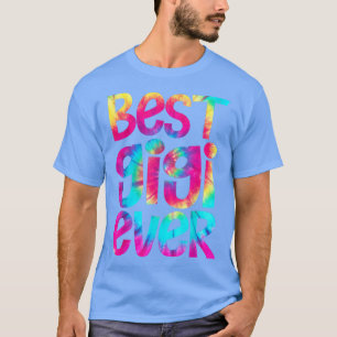 Camiseta Melhor Gigi alguma vez Tie Dia de as mães Mães Mul