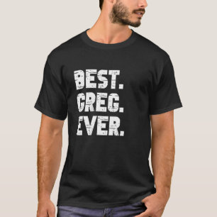 Camiseta Melhor Greg Ever Popular Nascimento Greg Costume