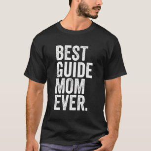 Camiseta Melhor Guia Mãe das Maiores Mães Mulheres