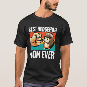 Camiseta Melhor Hedgehog Mãe Sempre Adorava Hedgehogogs