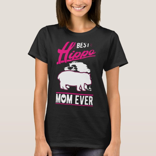 Camiseta Melhor Hippo Mãe Nunca (Frente)
