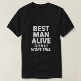CAMISETA MELHOR HOMEM VIVO