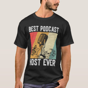 Camiseta Melhor host Podcast Ever Podcaster Podcaster Inter