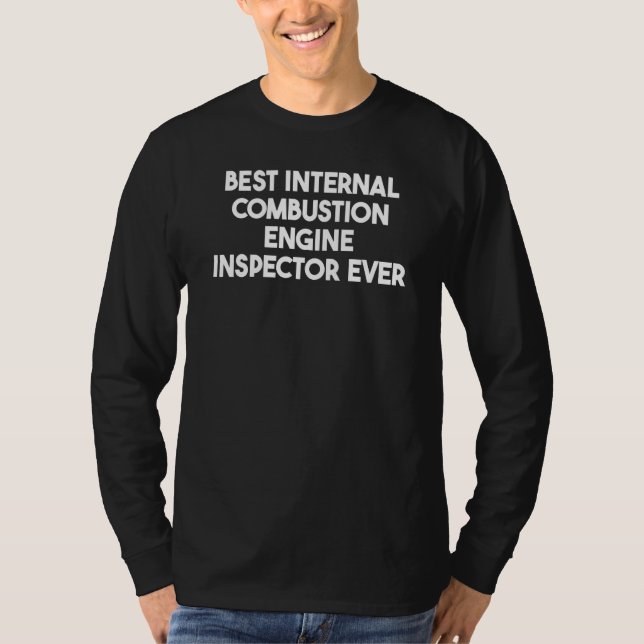 Camiseta Melhor Inspetor de Motor de Combustão Interna de T (Frente)
