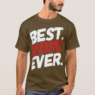 Camiseta Melhor Instrutor do Teakwondo jamais treinador do