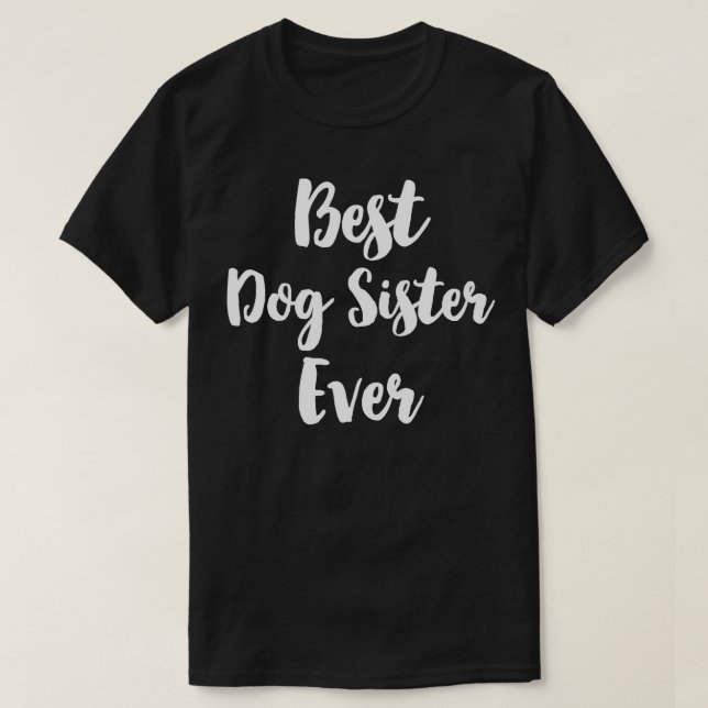 Camiseta Melhor Irmã Canina Sempre Bonita (Frente do Design)