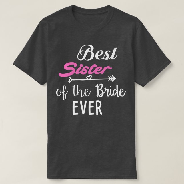 Camiseta Melhor Irmã Da Noiva De Todos Os tempos (Frente do Design)