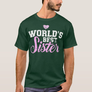 Camiseta Melhor irmã do mundo
