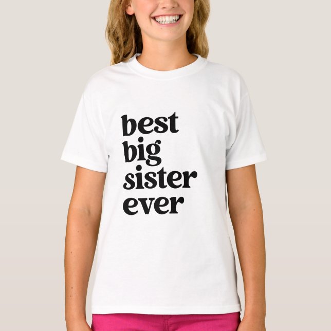 Camiseta Melhor Irmã Grande Nunca Meninas de Texto Preto e  (Frente)