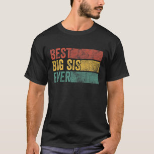 Camiseta Melhor Irmã Mais Velha de Todos os Tempos Irmã Mai