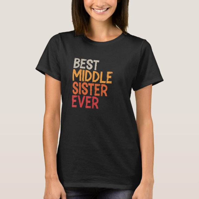 Camiseta Melhor Irmã Média Alguma Vez Irmã Irmão (Frente)