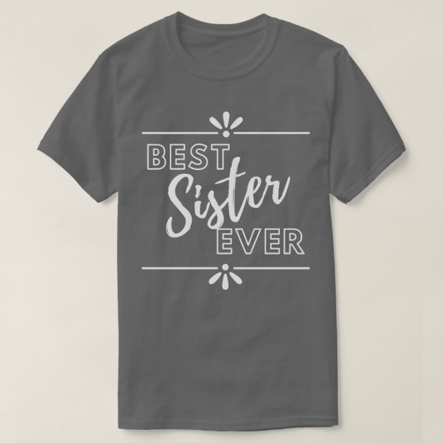Camiseta Melhor Irmã Nunca (Frente do Design)