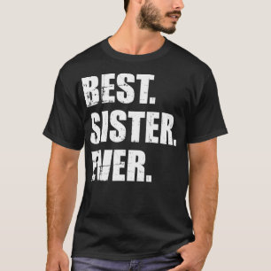 Camiseta Melhor Irmã Nunca