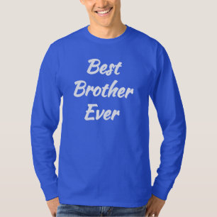 Camiseta Melhor Irmão de Todos - Melhor Presente Irmão