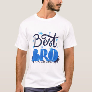 Camiseta Melhor IRMÃO de Todos os Tempos