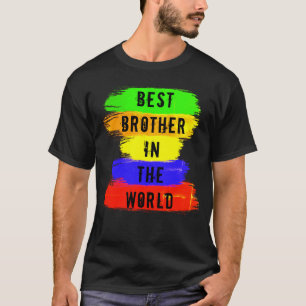 Camiseta Melhor Irmão Do Mundo Muda A Relação