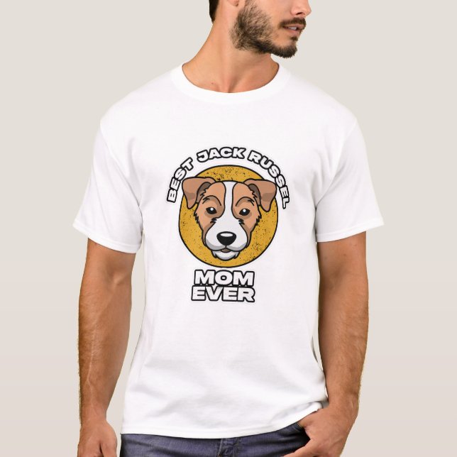 Camiseta Melhor Jack Russel Mãe De Nunca (Frente)