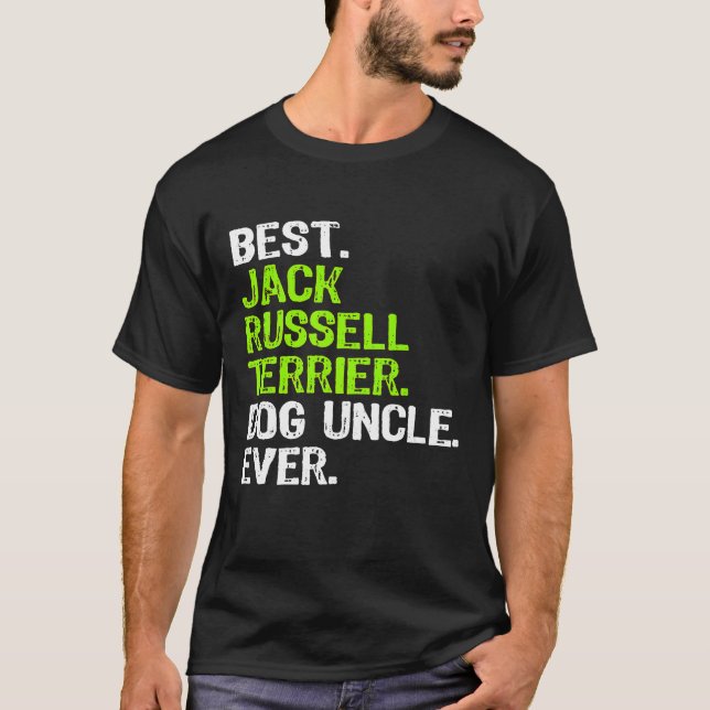 Camiseta Melhor Jack Russell Terrier Dog Tio Nunca (Frente)