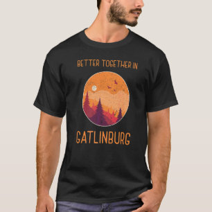 Camiseta Melhor Juntos Na Arrasta Da Montanha Enfumaçado De